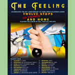 Poster for The Feeling: 20th Anniversary of ’12 Stops and Home' at the Foundry.