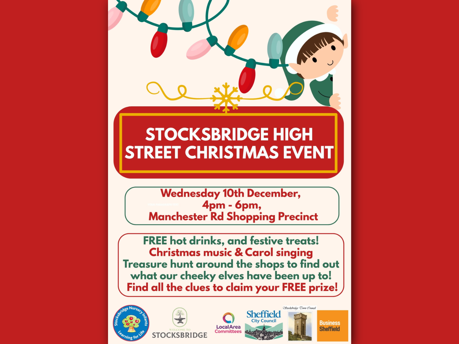 Illustrated poster for Stocksbridge High Street Christmas Event. Features festive lights and a cartoon elf peeking from the side. Main text announces the event on Wednesday, 10th December, 4–6 pm at Manchester Road Shopping Precinct. Highlights include free hot drinks, festive treats, Christmas music, carol singing, and a treasure hunt with prizes. Logos of supporting organisations appear at the bottom.