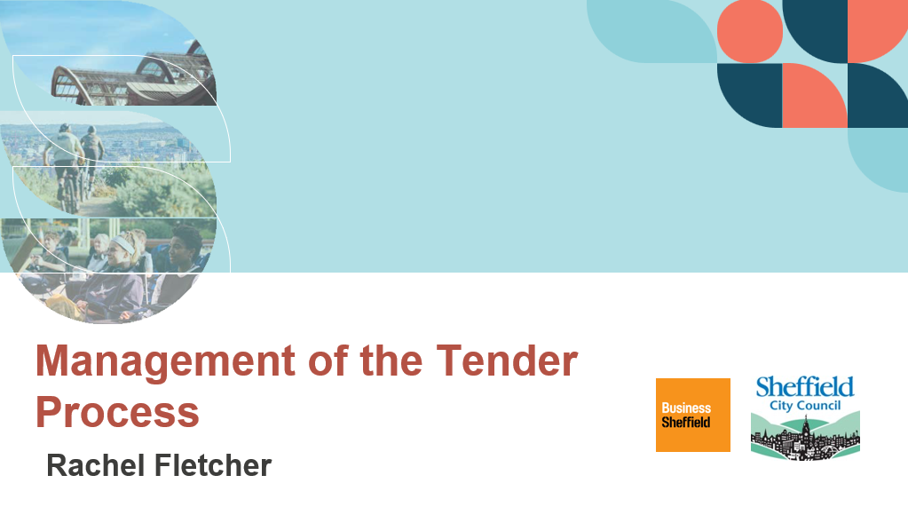 Presentation slide titled ‘Management of the Tender Process’ by Rachel Fletcher. The slide includes the logos of Business Sheffield and Sheffield City Council at the bottom right. The background features abstract circular shapes in blue, red, and teal, along with faded images of people in discussion.