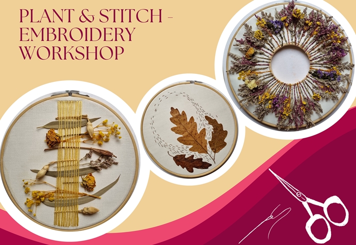 Flyer for “Plant & Stitch Embroidery Workshop” featuring three circular embroidery hoops with creative designs using dried plants and stitched threads. The left hoop shows yellow flowers and leaves woven with vertical yellow threads, the middle hoop displays brown oak leaves on a textured background, and the right hoop forms a wreath of colorful dried flowers around the edge. The background has warm beige and pink tones with a pair of illustrated scissors at the bottom right.