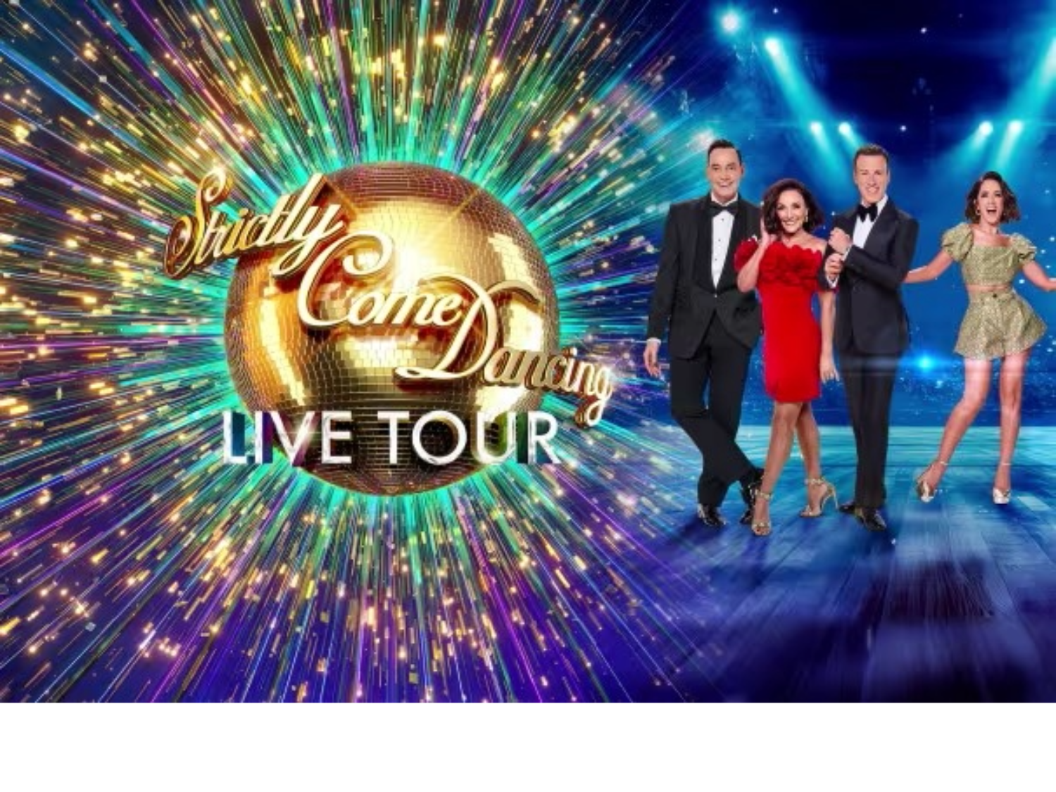 Promotional graphic for the “Strictly Come Dancing Live Tour.” It features a large golden disco ball with the show’s logo in elegant script, surrounded by colourful light bursts. Four people in formal and dance attire stand on a stage with bright blue spotlights in the background.