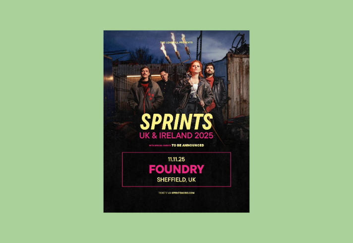 Poster for the Sprints gig at the Foundry, featuring a photo of the band.