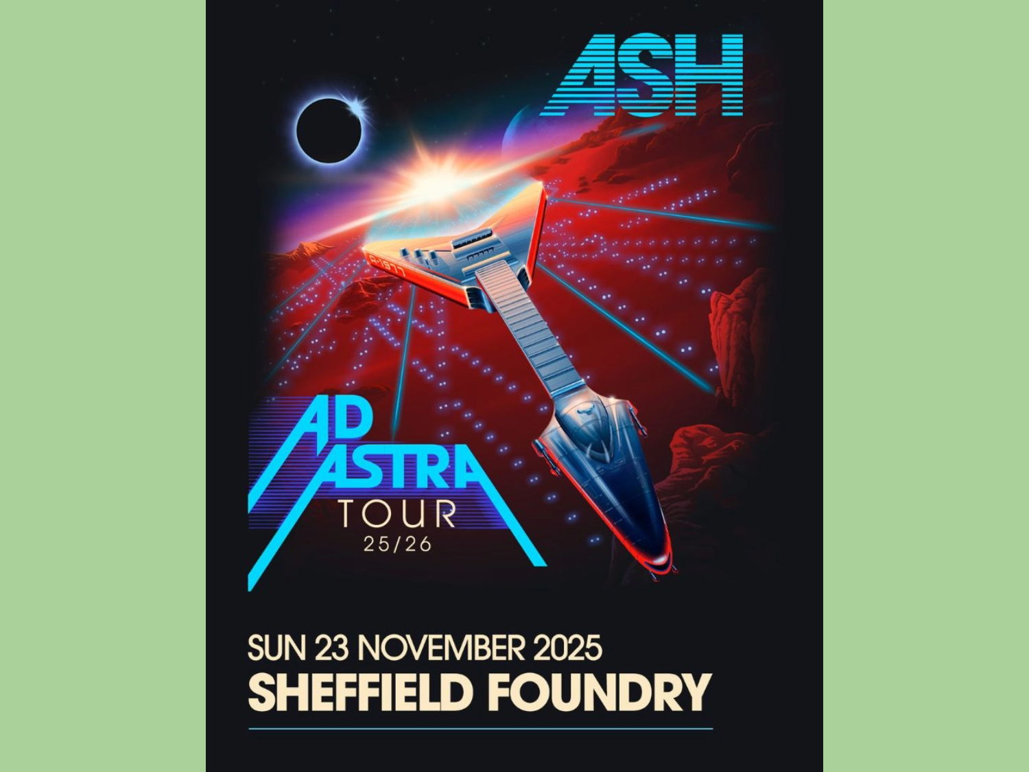 Poster for the Ash gig at the Foundry.