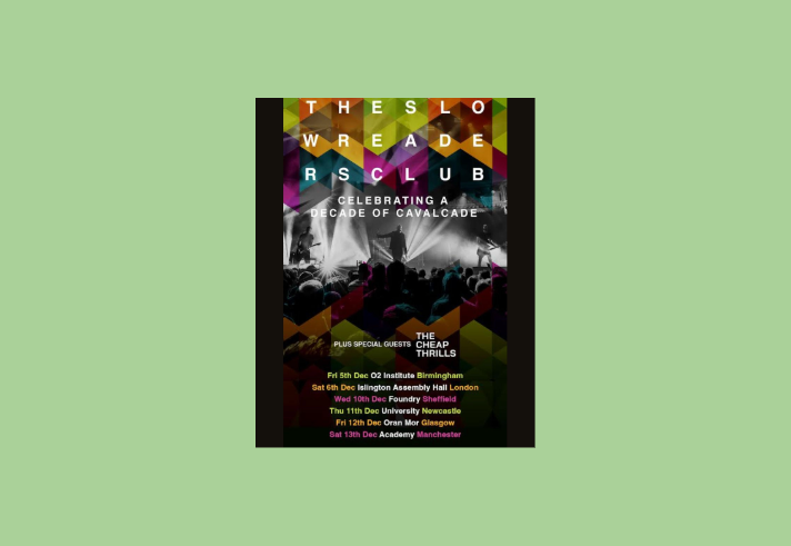 Poster for The Slow Readers Club gig at The Foundry.