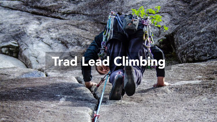 A person climbing a rock face, as seen from directly below. Over the image are the words 'Trad Lead Climbing'.