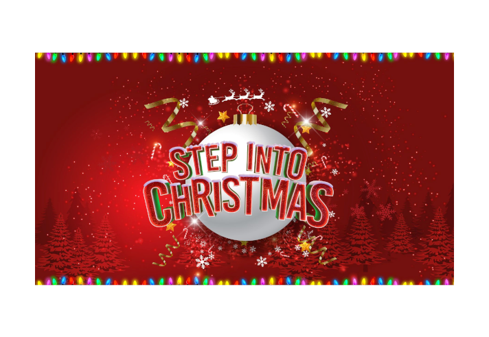 Promo image with Christmas decorations with "Step into Christmas" emblazoned over the top.
