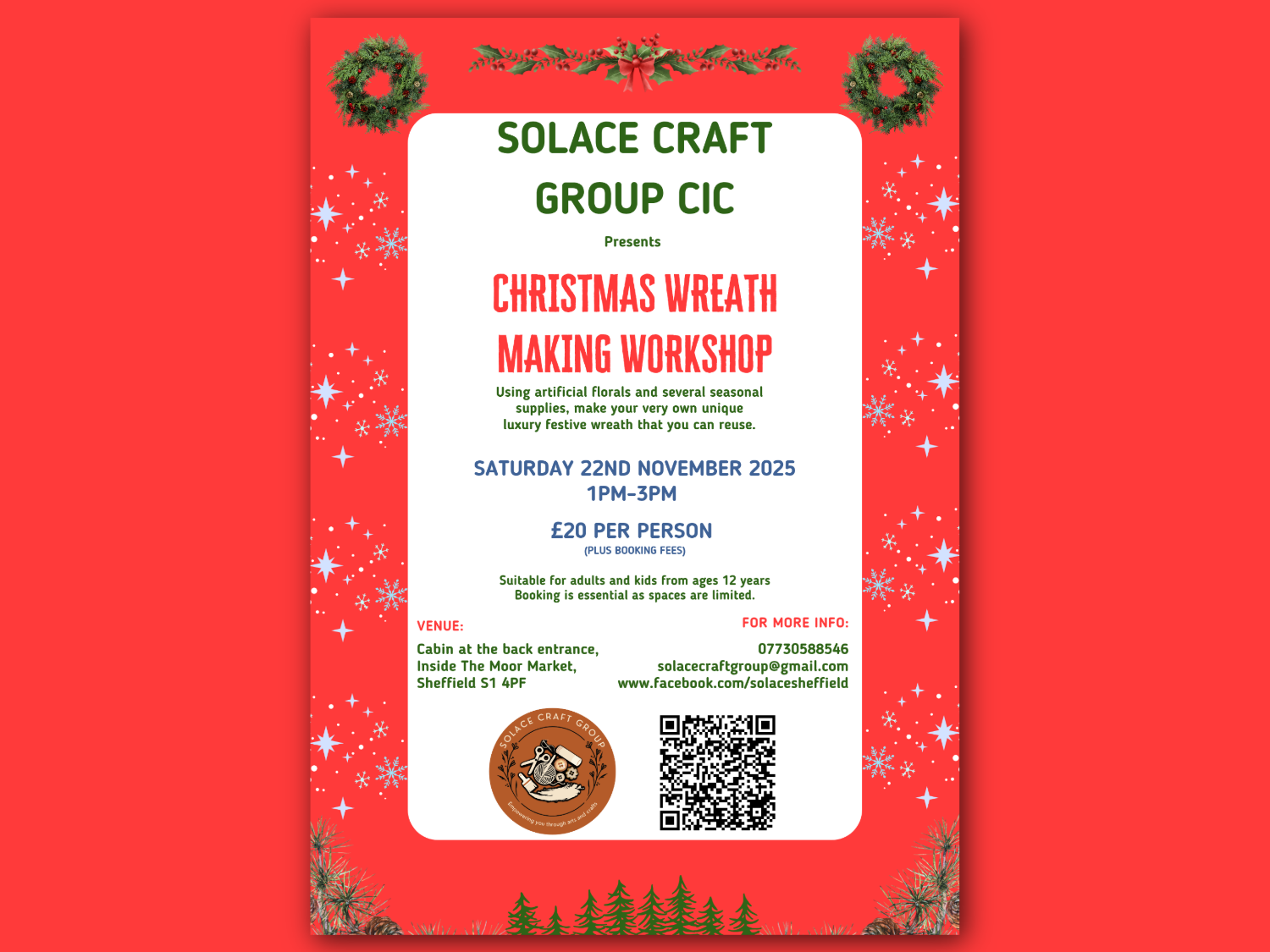 Poster for Solace Craft Group CIC promoting a Christmas Wreath Making Workshop. Festive red background with green wreaths and decorative stars. Text includes: “Saturday 22nd November 2025, 1 PM–3 PM, £20 per person.” Description: Make a reusable luxury wreath using artificial florals and seasonal supplies. Venue: Cabin at The Moor Market, Sheffield S1 4PF. Contact details, QR code, and logo shown.