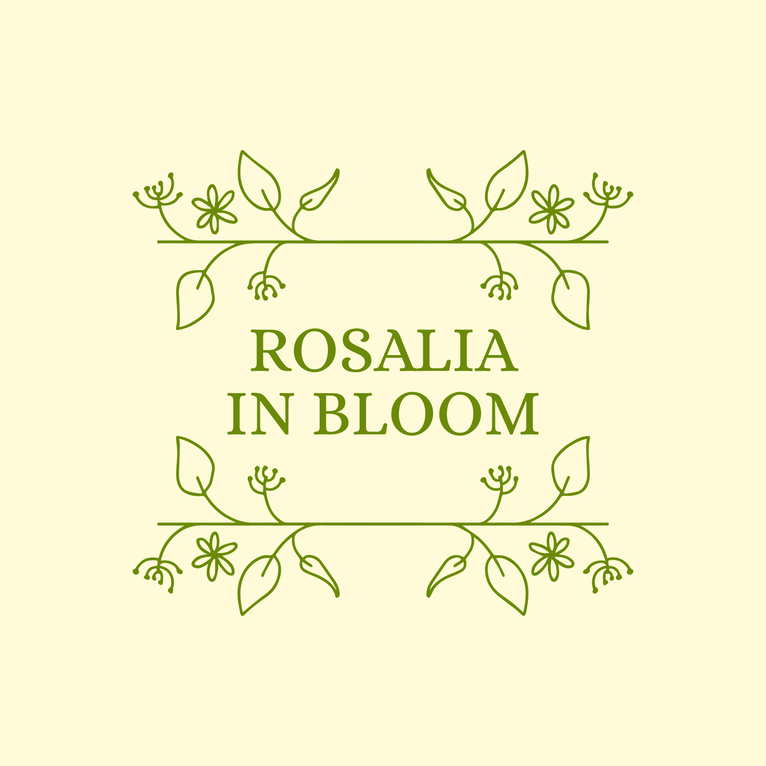 A minimalist logo design featuring the text “ROSALIA IN BLOOM” in green uppercase letters, framed by delicate green floral illustrations with leaves and small flowers on a pale yellow background.