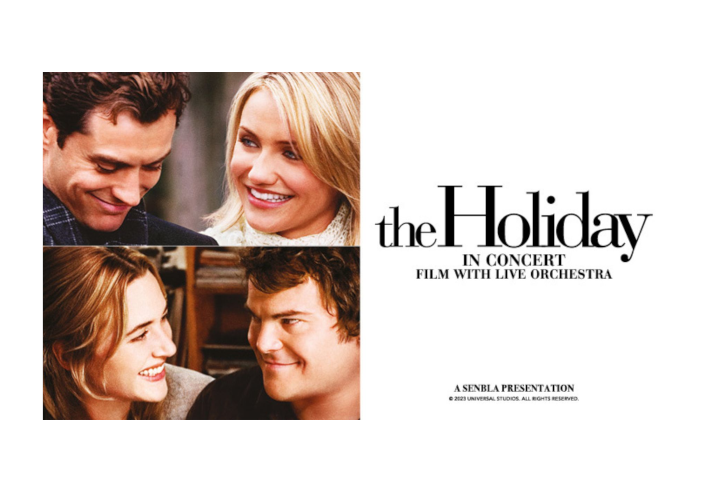 Promotional graphic for The Holiday in Concert: Film with Live Orchestra. The design features two cropped scenes from the movie on the left, showing pairs of characters in close-up, and bold black text on a white background to the right that reads: “the Holiday in Concert – Film with Live Orchestra.” Below the title is a note: “A Senbla Presentation © 2022 Universal Studios. All Rights Reserved.”