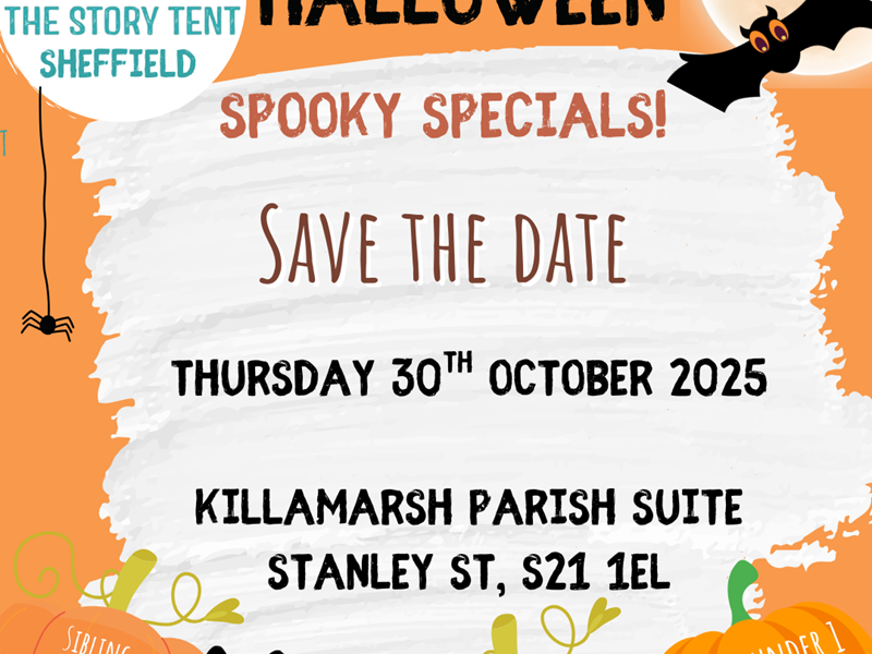A Halloween-themed poster for "The Story Tent Sheffield" promoting "Spooky Specials!" happening on Thursday, 30th October 2025 at Killamarsh Parish Suite, Stanley St, S21 1EL. The design features pumpkins, a black cat, and a bat with a £12 price tag. It notes sibling discounts of 50% and free entry for siblings under 1 year old.