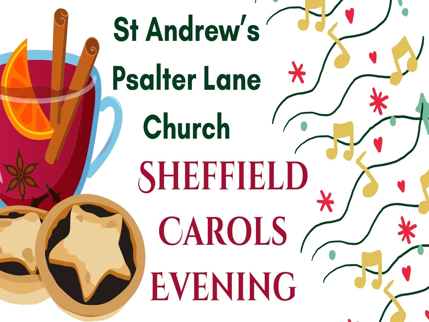 Illustrated poster for a festive event at St Andrew’s Psalter Lane Church. The design includes a red mug of mulled drink with orange slice, star anise, and cinnamon sticks, two mince pies, and decorative green swirls with musical notes and red stars. Text reads: “St Andrew’s Psalter Lane Church Sheffield Carols Evening.”